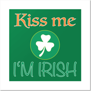 Kiss Me I'm Irish Posters and Art